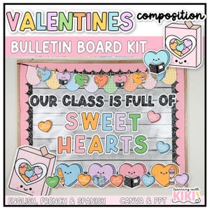 May include: A Valentine's Day bulletin board kit with the words "Valentines" and "Bulletin Board Kit" at the top. The board features the phrase "Our Class Is Full of Sweet Hearts" with heart-shaped decorations and the text "English, French & Spanish".