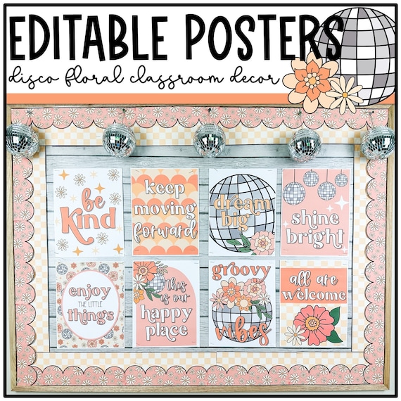 Disco Floral Classroom Posters, Inspirational, Disco Groovy Classroom Decor, Editable