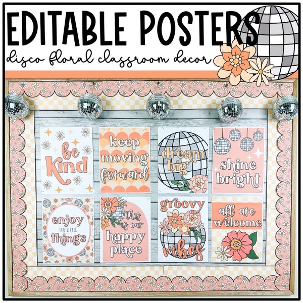 Disco Floral Classroom Posters, Inspirational, Disco Groovy Classroom Decor, Editable