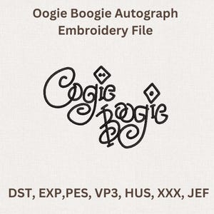 Puede incluir: Dise&ntilde;o de archivo de bordado negro con las palabras "Oogie Boogie" en una escritura estilizada. El texto va acompa&ntilde;ado de las palabras "Autograph Embroidery File" arriba y abreviaturas de tipo de archivo abajo.