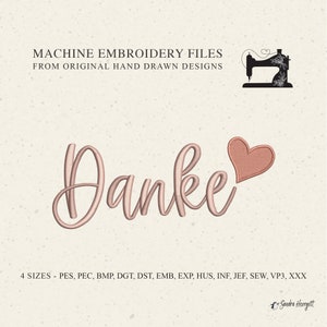 May include: Machine embroidery file design of the word "Danke" in a pink cursive font with a pink heart to the right. The design comes in four sizes and is available in multiple file formats, including PES, PEC, BMP, DGT, DST, EMB, EXP, HUS, INF, JEF, SEW, VP3, and XXX.