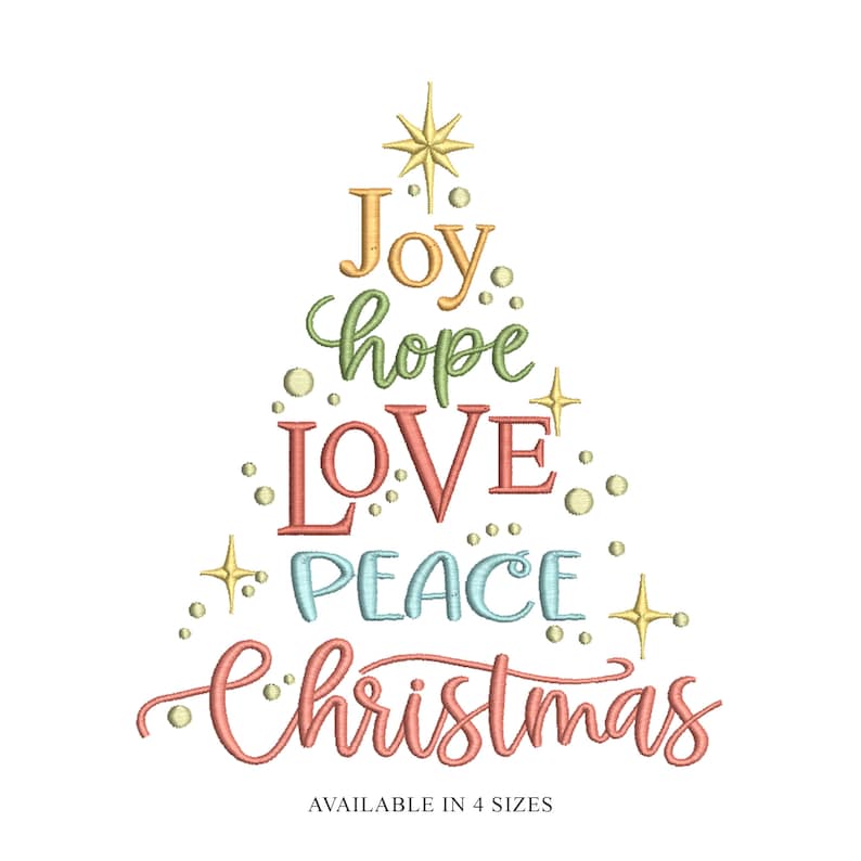 May include: A Christmas tree design with the words "Joy, hope, LOVE, PEACE, Christmas" in various colors. The design includes star and dot accents. The text "AVAILABLE IN 4 SIZES" is at the bottom.