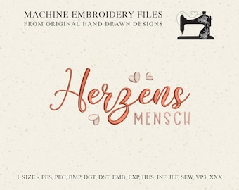 May include: Machine embroidery digital file featuring the text Herzens MENSCH in a cursive and block font with small heart icons. Includes a sewing machine graphic, the text MACHINE EMBROIDERY FILES FROM ORIGINAL HAND DRAWN DESIGNS, and file formats.