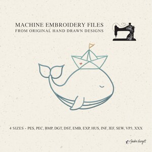 May include: A whimsical illustration of a whale wearing a paper boat hat, with a small heart detail. The image includes the text "MACHINE EMBROIDERY FILES FROM ORIGINAL HAND DRAWN DESIGNS" and a sewing machine graphic. The image also lists embroidery file formats.