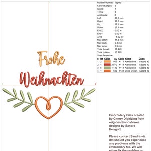 May include: An embroidery design featuring the German words "Frohe Weihnachten" (Merry Christmas) in a script font, with a heart and leaf design. The design is in shades of orange, red, and green.