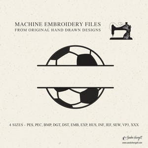 May include: Machine embroidery files featuring a soccer ball design, split horizontally. The design is black and white, with the text "MACHINE EMBROIDERY FILES FROM ORIGINAL HAND DRAWN DESIGNS" above the soccer ball. The image also includes the text "4 SIZES - PES, PEC, BMP, DGT, DST, EMB, EXP, HUS, INF, JEF, SEW, VP3, XXX".