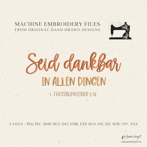 Könnte beinhalten: Ein digitales Design für Maschinenstickdateien. Das Bild zeigt den Text "Seid dankbar IN ALLEN DINGEN" in kupferfarbener Schrift, zusammen mit der Referenz 1. THESSALONICHER 5:18. Das Design enthält eine Nähmaschinen-Grafik.