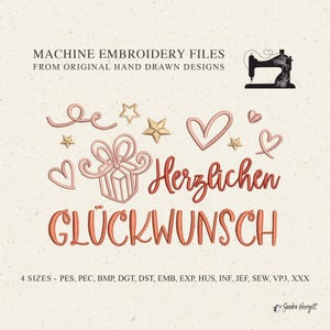 May include: Machine embroidery files with original hand-drawn designs. The design features a gift box, hearts, stars, and the German phrase "Herzlichen Glückwunsch" in a reddish-orange colour. Includes various file formats.