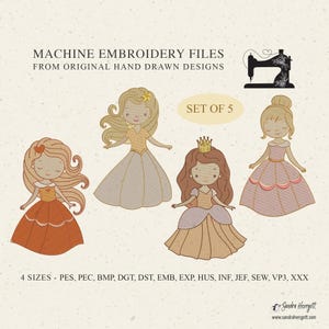 May include: A digital design set featuring five cartoon princess illustrations. The princesses are in various dresses with different colours. The image includes the text "MACHINE EMBROIDERY FILES FROM ORIGINAL HAND DRAWN DESIGNS" and "SET OF 5".