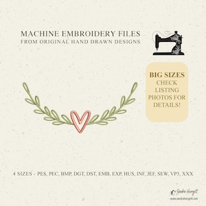 May include: Machine embroidery files from original hand-drawn designs. The image features a green embroidered leaf design with a pink heart in the center. Text includes "Big Sizes, Check Listing Photos for Details!" and file type information.