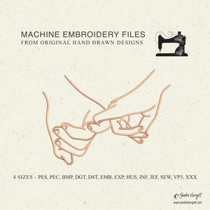 Pode incluir: Arquivos de bordado à máquina de designs originais desenhados à mão. A imagem apresenta um desenho linear de duas mãos segurando os dedos mindinhos. O texto diz "MACHINE EMBROIDERY FILES FROM ORIGINAL HAND DRAWN DESIGNS" e "4 SIZES - PES, PEC, BMP, DGT, DST, EMB, EXP, HUS, INF, JEF, SEW, VP3, XXX".
