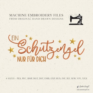 May include: Machine embroidery file design with the words "Ein Schutzengel Nur Für Dich" in orange script, surrounded by gold stars. The design includes a sewing machine graphic and the text "Machine Embroidery Files From Original Hand Drawn Designs."