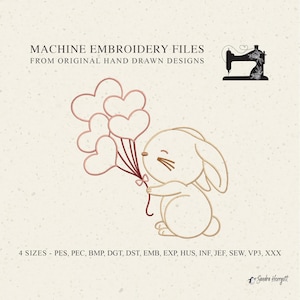 May include: Machine embroidery files featuring a cute bunny holding heart-shaped balloons. The design is in shades of beige, brown, and pink, with the text "MACHINE EMBROIDERY FILES FROM ORIGINAL HAND DRAWN DESIGNS" at the top. The image also includes a sewing machine illustration.