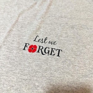Remembrance Day T Shirt, Lest We Forget, Veterans Day, Veteran, Military