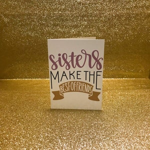 Sister Card, Relationships, Card for Sister, Sister, Sisters, Friend, Best Friends, Printed Card, Blank Card, Greeting Card