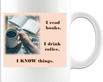 I Read Books, I Drink Coffee Mug – Gift for Teacher
