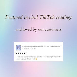 May include: Image features text: "Featured in viral TikTok readings and loved by our customers." A customer review is also visible, mentioning "Cosmic Insights Oracle Deck, 54 Love & Relationship..." and a 5-star rating. The background has a soft, pastel color gradient.