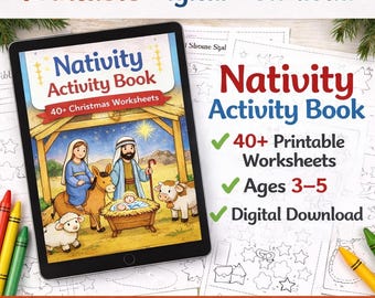 May include: A digital download image of a Nativity Activity Book. The cover features a colorful illustration of the Nativity scene. The text reads "40+ Christmas Worksheets" and "Ages 3-5". The image also includes crayons and coloring pages.