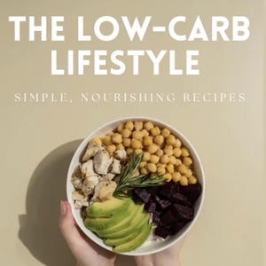 The Low Carb Lifestyle | 70+ Low-Carb Carnivore & Keto Recipes | 4-Week Meal Plan + Shopping List | Digital Download