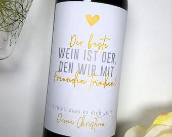 Personalisiertes Wein Flaschen Etikett Freunde Wein | Geschenk Geburtstag Freundschaft Freund Freundin Trauzeugin Weinetikett personalisiert