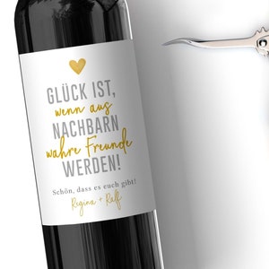 Personalisiertes Wein Flaschen Etikett Nachbarglück | Geschenk Nachbarn Weinetikett Nachbarschaft Freunde gemeinsam anstoßen