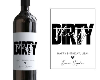 Personalized Wine Bottle Label 30th Birthday Dirty Thirty | Birthday gift girlfriend boyfriend wine label Birthday