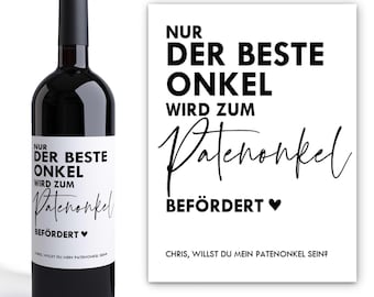 Ask godfather | Only the best uncle | Personalized wine bottle label | Ask godfather question friend baptism godfather godmother