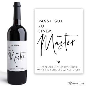 Master Geschenk | Passt gut zu | Personalisiertes Wein Flaschen Etikett | Abschluss | Abitur | Bachelor | Doktor | Ausbildung | Studium