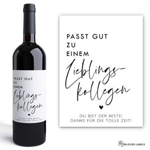 Lieblingskollege Geschenk | Passt gut zu | Personalisiertes Weinetikett |  Geburtstag Freundschaft Freund Kollege Arbeitskollege