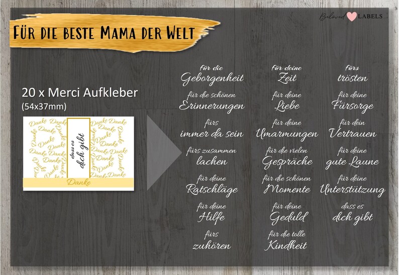 May include: 20 gold and white sticker labels with the text "F&Uuml;R DIE BESTE MAMA DER WELT" at the top. The labels feature phrases in German, such as "f&uuml;r die Geborgenheit" and "f&uuml;r deine Zeit". The labels are 54mm by 37mm.