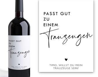Trauzeuge fragen | Passt gut zu | Personalisiertes Wein Flaschen Etikett | best man ask Weinetikett Frage Freund Kumpel Hochzeit