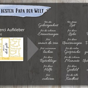 May include: 20 white and gold thank you stickers with the text "Danke" and "dass es dich gibt" in a circle. The stickers are 2.1 inches by 1.5 inches and are designed for a father. The text "F&Uuml;R DEN BESTEN PAPA DER WELT" is at the top of the image. The text "20 x Merci Aufkleber (54x37mm)" is in the middle of the image.