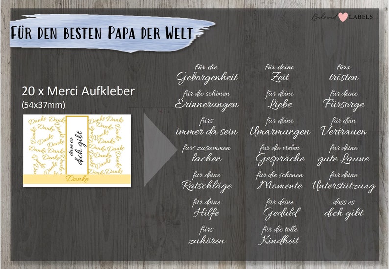 May include: 20 white and gold thank you stickers with the text "Danke" and "dass es dich gibt" in a circle. The stickers are 2.1 inches by 1.5 inches and are designed for a father. The text "F&Uuml;R DEN BESTEN PAPA DER WELT" is at the top of the image. The text "20 x Merci Aufkleber (54x37mm)" is in the middle of the image.