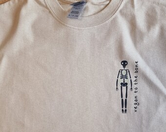 VEGAN T-SHIRT - Vegan to the Bone T-Shirt, Skeleton T-Shirt, Vegan Tee, Skeleton Top, Skull T-Shirt, Vegan top, skeleton vegan t-shirt