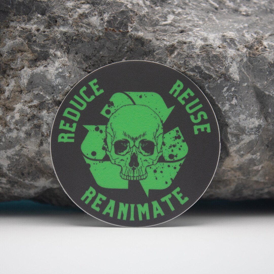 Reduce, Reuse, Reanimate Dnd Stickers Die Cut Weatherproof Vinyl ...