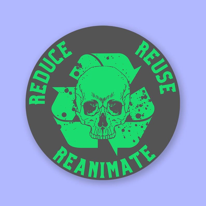 Reduce, Reuse, Reanimate - DnD Stickers - Die Cut Weatherproof Vinyl Sticker - Laptop, Hydro Flask, Water Bottle Sticker image 1