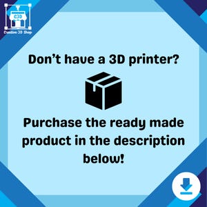 Puede incluir: Un gr&aacute;fico azul y blanco con el texto "&iquest;No tienes una impresora 3D? Compra el producto listo para usar en la descripci&oacute;n a continuaci&oacute;n!" y un icono de caja negra.