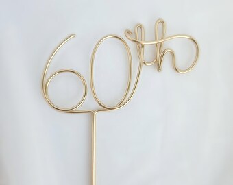 60th Wire Cake Topper | Handmade Sixtieth Anniversary or Birthday | Modern Minimalist Party Decor