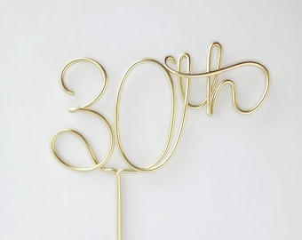 Handmade 30th Cake Topper | Birthday or Anniversary Modern Wire Party Decor