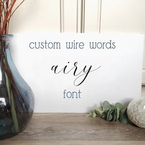 Custom Wire Words Sign Airy Font | Wire Name | Wire Sign | Wire Word Art | Metal Word Decor| Housewarming | Nursery Name