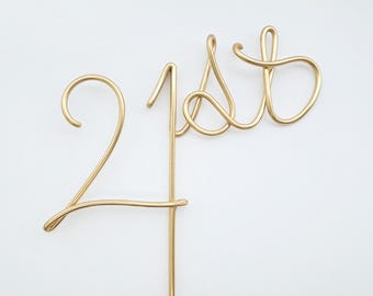 Handmade 21st Birthday Cake Topper | Modern Wire Party Decor