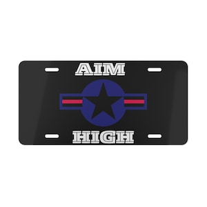 Aim High Air Force License Plate | Veteran Car Tag | Gift for Military, Deployed, Veteran | Patriotic Car Accessories