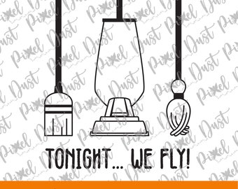 tonight we fly hocus pocus, svg, png, eps, dxf, cut file, printable, cricut and silhouette ready, instant digital download for halloween