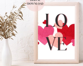 Valentines Day Printable Wall Art, Home Decor, Love Quote, Heart Wall Art, Valentine&#39;s Day Printable, Downloadable Prints, Digital Prints