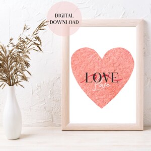 LOVE Wall Art, Valentines Day Printable Wall Art, Home Decor, Love Quote, Heart Wall Art, Downloadable Prints, Digital Prints
