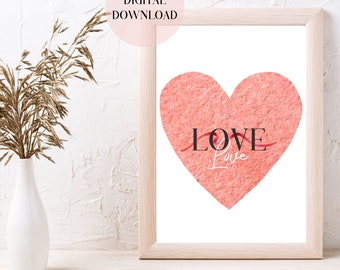 May include: A printable art print featuring a pink heart with the word "LOVE" written in black text and a smaller "love" written in white text.