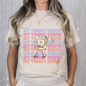 My Tummy Hurts Shirt Tummy Ache Survivor Tshirt IBS Funny Meme T Shirt Lactose Intolerant Shirt Vintage Retro Cartoon Mascot Milk Carton