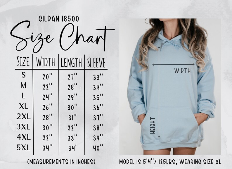 May include: Size chart for Gildan 18500 hoodies, showing width, length, and sleeve measurements in inches for sizes S through 5XL. A model is wearing a light blue hoodie with the text "WIDTH" and "HEIGHT" marked on the garment.