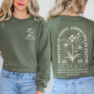Christian Sweatshirt Woman Christian Merch Christian Clothes Christian Streetwear Christian Apparel Bible Verse Flower Sweater Romans 15 13