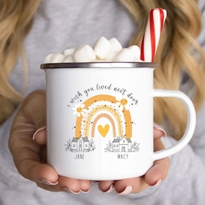 Personalized I Wish You Lived Next Door Mug, Custom I Wish You Lived Next Door Enamel Coffee Mug, Moving Away Gift for Best Friend